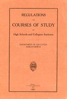 1918 Regulations and courses of study for high schools and collegiate institutes