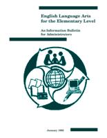 1992 English Language Arts for the Elementary Level : an information bulletin for administrators