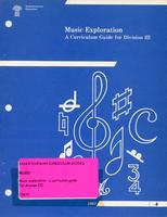 1967 Music exploration : a curriculum guide for division III